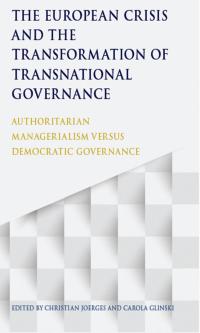 Omslagafbeelding: The European Crisis and the Transformation of Transnational Governance 1st edition 9781509913008