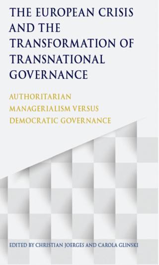 Imagen de portada: The European Crisis and the Transformation of Transnational Governance 1st edition 9781509913008