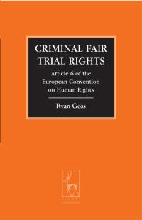表紙画像: Criminal Fair Trial Rights 1st edition 9781509909865