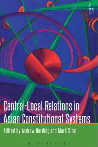 Immagine di copertina: Central-Local Relations in Asian Constitutional Systems 1st edition 9781849466400