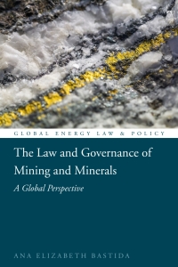 Cover image: The Law and Governance of Mining and Minerals 1st edition 9781849463454