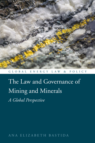 Cover image: The Law and Governance of Mining and Minerals 1st edition 9781849463454