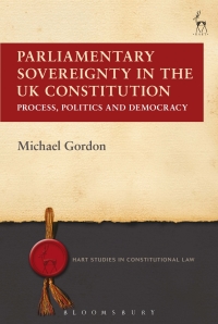 Cover image: Parliamentary Sovereignty in the UK Constitution 1st edition 9781849464659