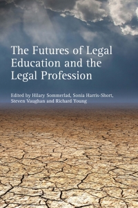 Cover image: The Futures of Legal Education and the Legal Profession 1st edition 9781849466554