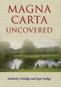 Omslagafbeelding: Magna Carta Uncovered 1st edition 9781849465564