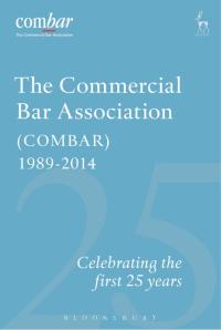 Cover image: The Commercial Bar Association (COMBAR) 1989-2014 1st edition 9781849467056