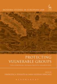 Omslagafbeelding: Protecting Vulnerable Groups 1st edition 9781849466851