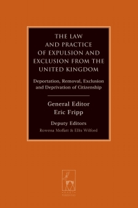 Immagine di copertina: The Law and Practice of Expulsion and Exclusion from the United Kingdom 1st edition 9781849465892