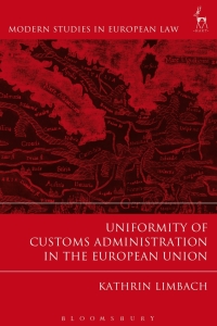 Cover image: Uniformity of Customs Administration in the European Union 1st edition 9781782256724