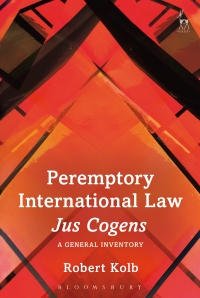 Omslagafbeelding: Peremptory International Law - Jus Cogens 1st edition 9781782257271