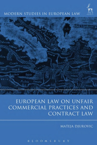 Cover image: European Law on Unfair Commercial Practices and Contract Law 1st edition 9781782258117