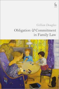 Omslagafbeelding: Obligation and Commitment in Family Law 1st edition 9781509940288