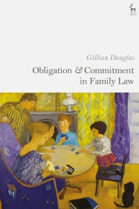 Titelbild: Obligation and Commitment in Family Law 1st edition 9781509940288