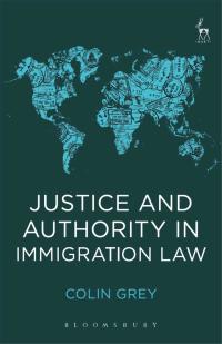 Imagen de portada: Justice and Authority in Immigration Law 1st edition 9781509915446