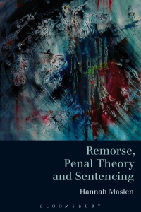 Omslagafbeelding: Remorse, Penal Theory and Sentencing 1st edition 9781849465434