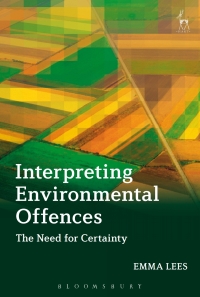Imagen de portada: Interpreting Environmental Offences 1st edition 9781509916030