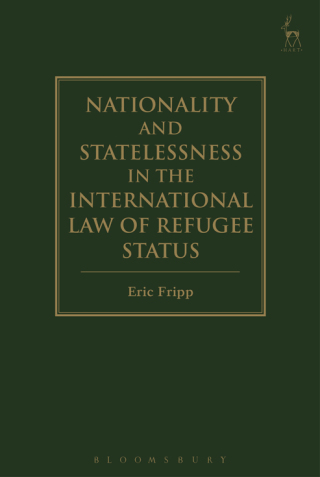 Imagen de portada: Nationality and Statelessness in the International Law of Refugee Status 1st edition 9781782259213