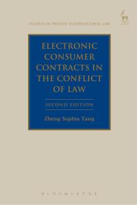 Cover image: Electronic Consumer Contracts in the Conflict of Laws 2nd edition 9781849466912