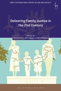 Omslagafbeelding: Delivering Family Justice in the 21st Century 1st edition 9781849469128