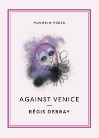 Cover image: Against Venice 9781908968883