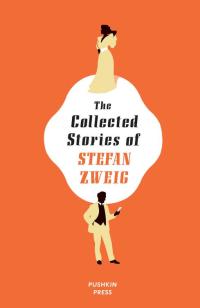 Cover image: The Collected Stories of Stefan Zweig 9781782270034