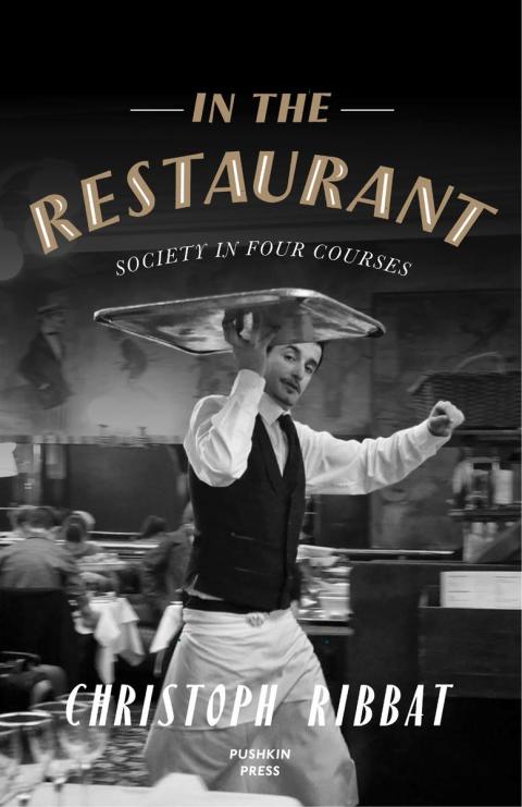 In the Restaurant: Society in Four Courses - FULL INSTANT DOWNLOAD | PDF DOCX EPUB