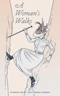 Cover image: A Woman's Walks 9781782273233