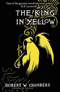 Cover image: The King in Yellow, Deluxe Edition 9781782273769