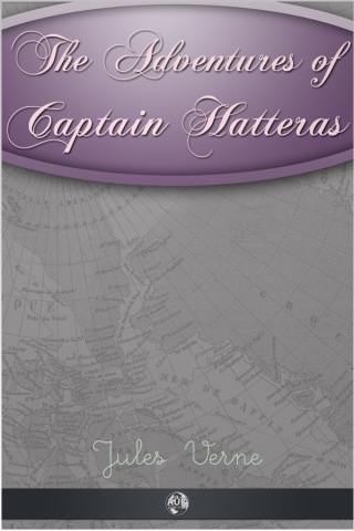 صورة الغلاف: The Adventures of Captain Hatteras 1st edition 9781782340546