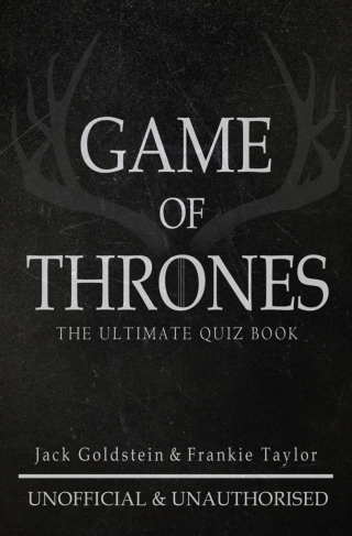 Cover image: Game of Thrones: The Ultimate Quiz Book - Volume 1 4th edition 9781782341178