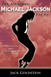 Immagine di copertina: 101 Amazing Michael Jackson Facts 1st edition 9781783330454