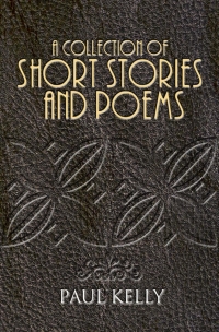 صورة الغلاف: A Collection of Short Stories and Poems 1st edition 9781908582621