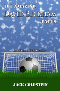 صورة الغلاف: 101 Amazing David Beckham Facts 1st edition 9781783333882