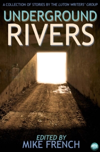 Cover image: Underground Rivers 1st edition 9781782343172