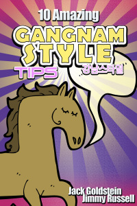 Titelbild: 10 Amazing Gangnam Style Tips 1st edition 9781782343578