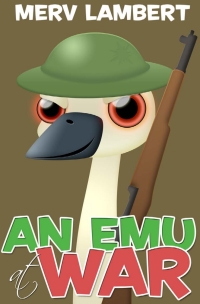 Cover image: An Emu at War 1st edition 9781908752536