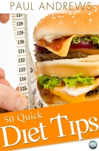 Omslagafbeelding: 50 Quick Diet Tips 1st edition 9781849894890