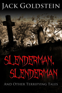 Cover image: Slenderman, Slenderman - And Other Terrifying Tales 1st edition 9781782344742