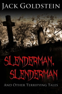 Titelbild: Slenderman, Slenderman - And Other Terrifying Tales 1st edition 9781782344742