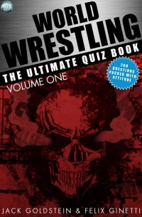 Omslagafbeelding: World Wrestling: The Ultimate Quiz Book - Volume 1 1st edition 9781782345084
