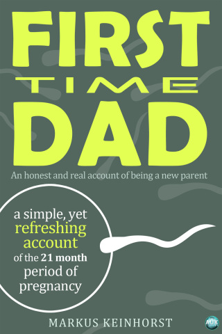 Cover image: First Time Dad 1st edition 9781782345282