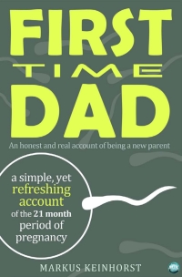 Omslagafbeelding: First Time Dad 1st edition 9781785381065