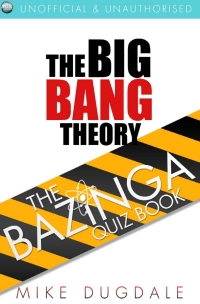 Cover image: The Big Bang Theory – The Bazinga Quiz Book 2nd edition 9781782345459