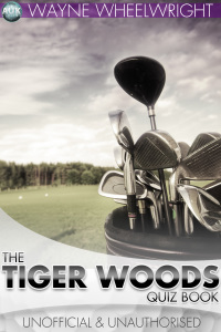 Imagen de portada: The Tiger Woods Quiz Book 1st edition 9781782346432