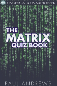 Omslagafbeelding: The Matrix Quiz Book 2nd edition 9781782346586