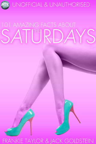 Titelbild: 101 Amazing Facts About The Saturdays 2nd edition 9781782346791