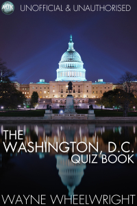 Imagen de portada: The Washington, D.C. Quiz Book 1st edition 9781782346951