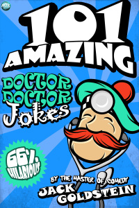 Titelbild: 101 Amazing Doctor Doctor Jokes 1st edition 9781785385605