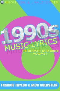 Immagine di copertina: 1990s Music Lyrics: The Ultimate Quiz Book - Volume 1 3rd edition 9781783332557