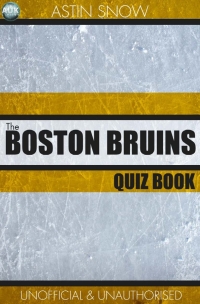 Cover image: The Boston Bruins Quiz Book 1st edition 9781782347248